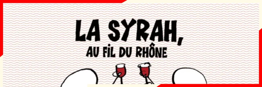 la Syrah au Fil du Rhône