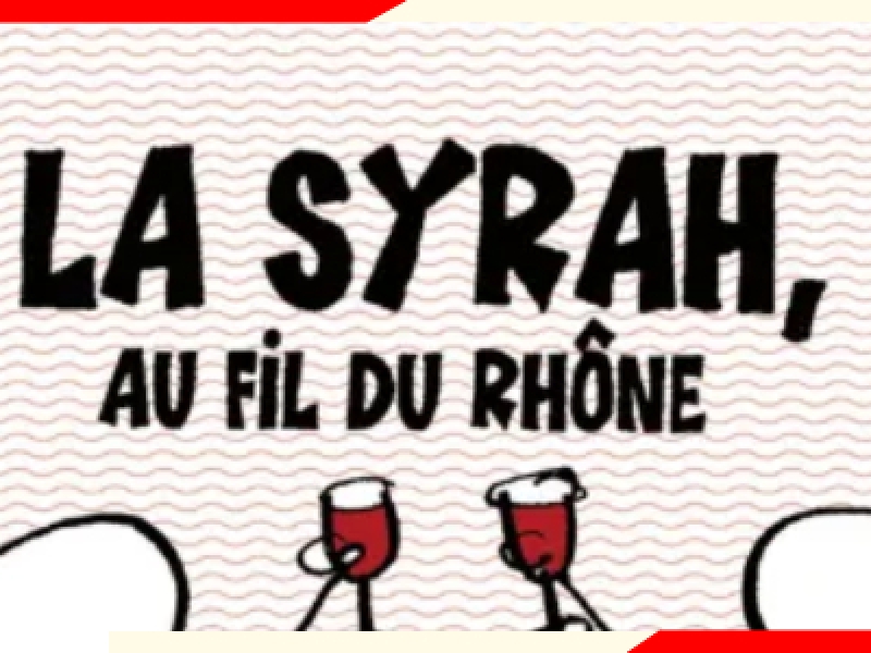 la Syrah au Fil du Rhône