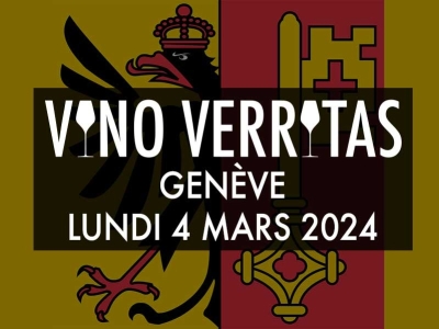 Dégustation Vino Verritas à Genève le lundi 4 mars 2024