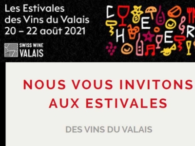 20, 21, 22 août 2021 : Estivales des Vins du Valais